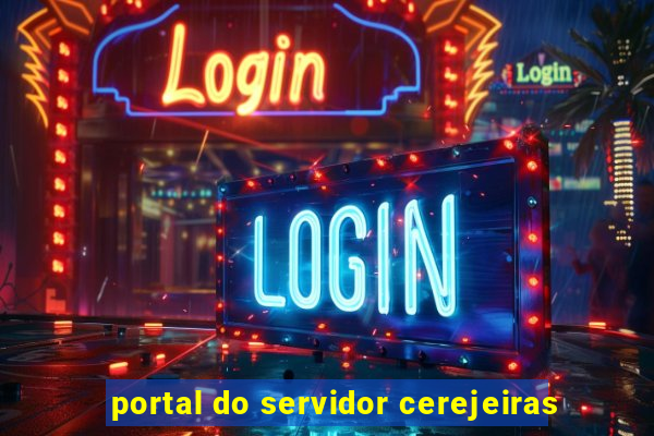 portal do servidor cerejeiras